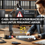Semak Status Blacklist SAA untuk Penjawat Awam